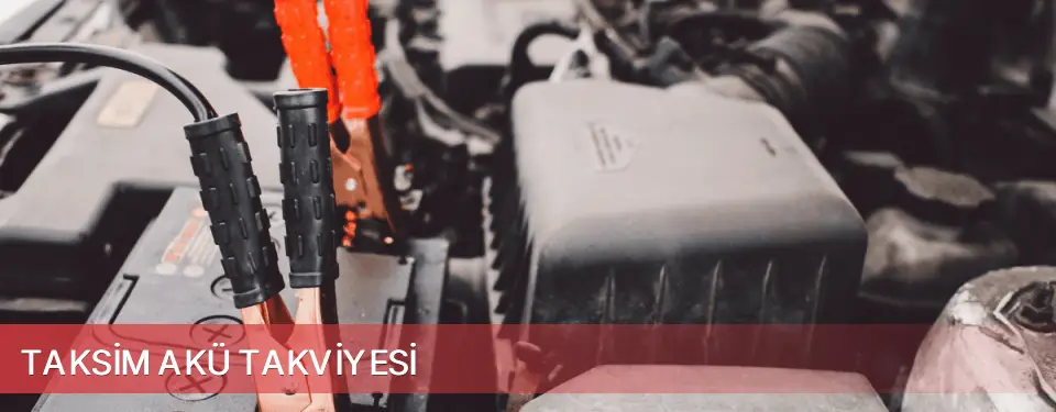 Taksim İlçemi Akü Takviyesi