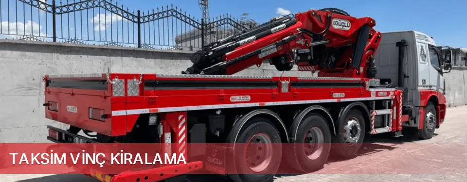 Taksim İlçemi Vinç Kiralama